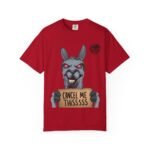 T-Shirt — 'Cancel Me Thissss'