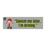 Car Magnet - 'Cancel me later, I'm driving.'
