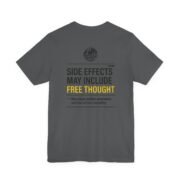 T-Shirt — 'Side Effects May Include Free Thought' - Image 5