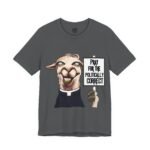 T-Shirt — Penguin, The "Pray for the Politically Correct" Llama