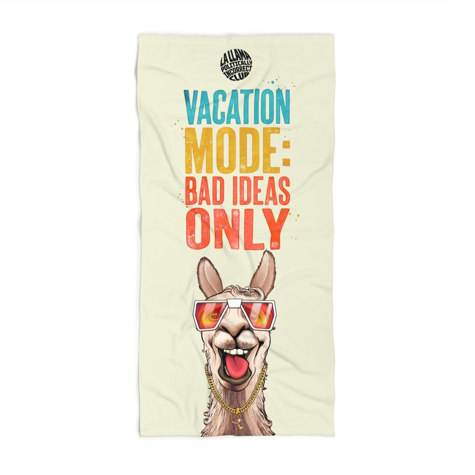 Vacation beach towel sized 36 by 72 inches with a llama in vacation mode, La Llama Politically Incorrect Club design for the man whose annual switch from organized to unavailable has never once failed to activate.