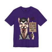T-Shirt — 'Is Being Rich and White So Bad?' [explicit content]